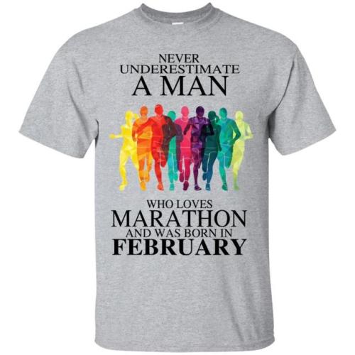 A Man Who Loves Marathon And Was Born In February T-Shirts, Hoodie, Tank