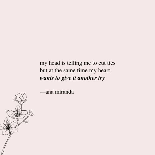 poetrybyanamiranda:sometimes you gotta listen to your head instead of your heart ☁️  instagram.
