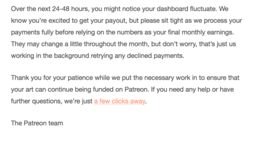 Email that I got from patreon, just placing it here for people who don’t check their emails every once in a while. Otherwise, night guys.