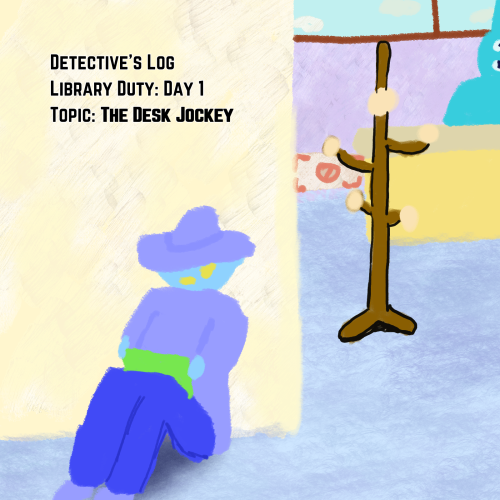 Who? Whatever! - Episode 6 - Library Duty Part 1 - The Library Has New Hires, But What's The Story Behind