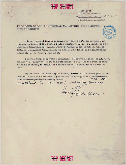 todaysdocument:  Truman to MacArthur: “You’re Fired” Proposed Orders and Statement on Dismissal of General Douglas MacArthur, ca. 4/11/1951. Series: General Files, 1945 - 1953. Collection: President’s Secretary’s Files (Truman Administration),