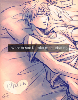dirtyknbconfessions:  “I want to see Kuroko masturbating.” - Anonymous submitter [Image Source] 