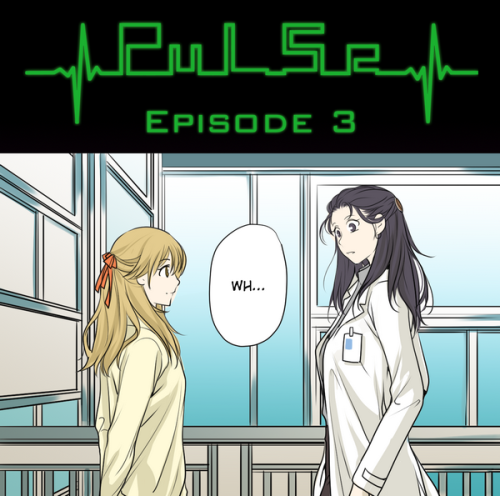 Not 1, not 2 but 3 new chapters of Pulse you haven’t seen before!But don’t get to used to it ;) From next week it will be 1 episode/week on Fridays on Lezhin.—Want to discuss about chapters? Check Forum Thread!