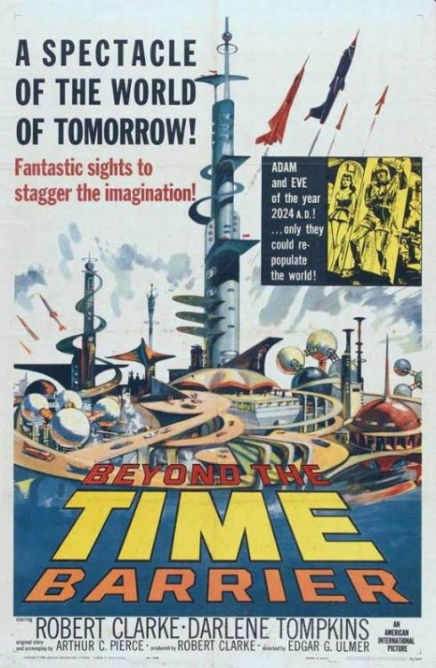 Beyond The Time Barrier (1960) - A pilot crashes through the time barrier into the world of 2024, in