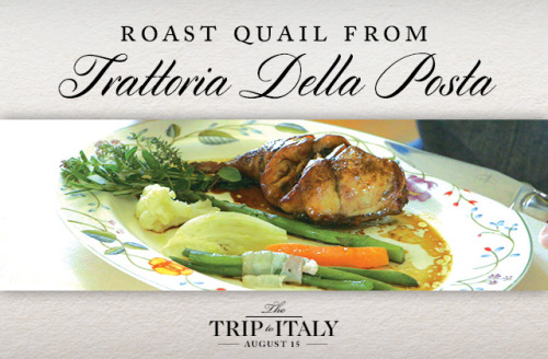 The roast quail from Trattoria Della Posta, Monforte D'alba.