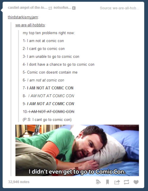 this-is-my-headspace:  This week on Tumblr: no one’s at Comic Con and everything hurts.   My life right now..