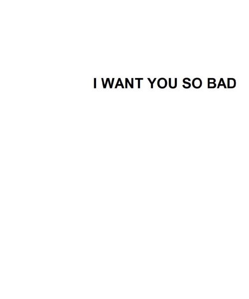 phantomshaman:  I do. ;)  I want you too. Can&rsquo;t wait to spend our weekend