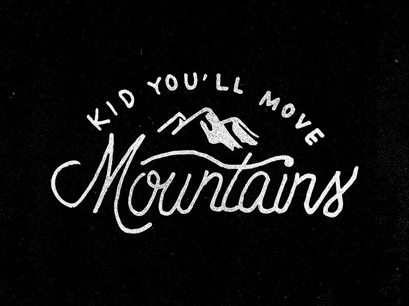 Kid You Ll Move Mountains Dr Seuss Lettering