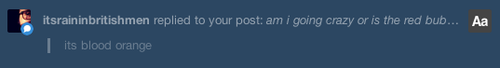 gingerbbatch:  gingerbbatch:   am i going crazy or is the red bubble a different