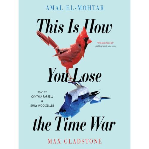 Bookstabber Episode 17: This Is How You Lose The Time War by Amal El-Mohtar and Max GladstoneAt the 