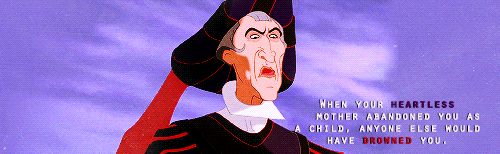 disneydeviants:Disney Villains Week: Most Evil/Disgusting Villain: Frollo