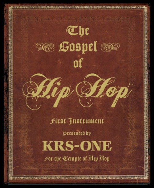 underground-hiphop:  The Gospel of Hp Hop, First Instrument presented by KRS-ONE  —This Wonderful book is 800 pages.. Consider it the Hip Hop Bible.  