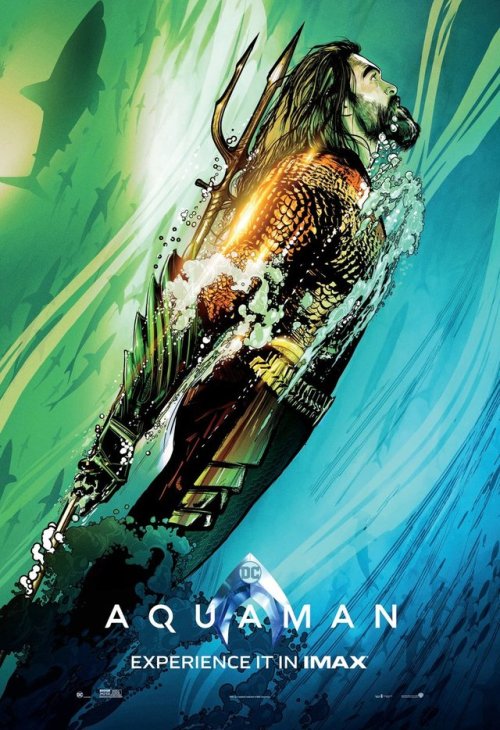 Aquaman gets two new posters for its IMAX experience.