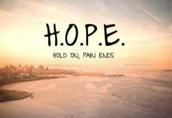 hereonlydreams:  hope. on We Heart It - http://weheartit.com/entry/47624347/via/YourSwaggy_