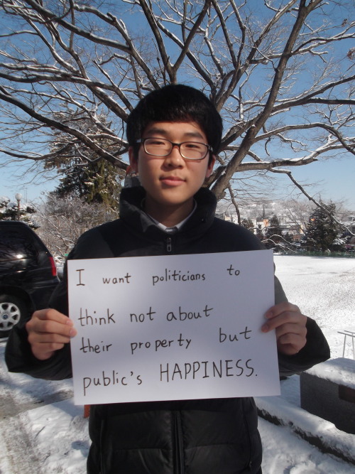 koreanstudentsspeak:I want politicians to think not about their property but public’s HAPPINESS.