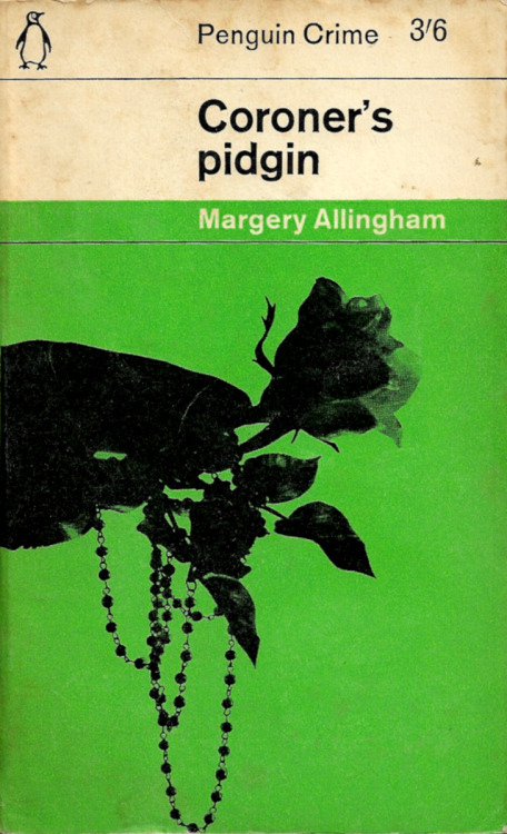 Coroner’s Pidgin, by Margery Allingham (Penguin, 1964).From a charity shop in Sherwood, Nottingham.