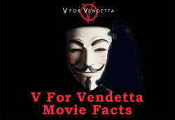 movie:  V For Vendetta Movie Facts! for more