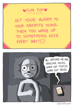 owlturdcomix:  Starting the day off right.