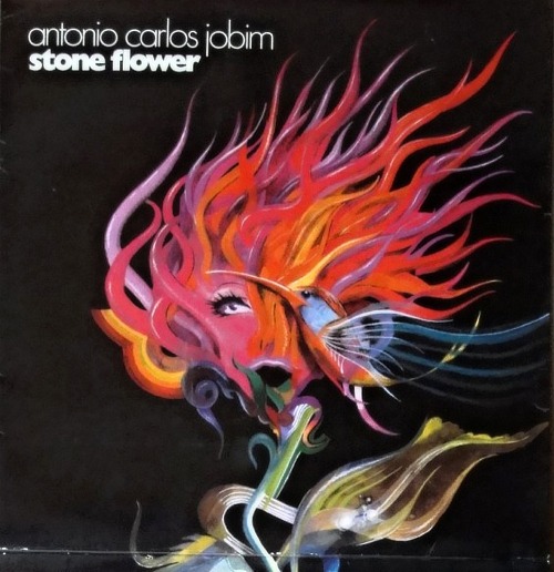 Antonio Carlos Jobim – Stone Flower (1971)Cover art by Heinz Dofflein.