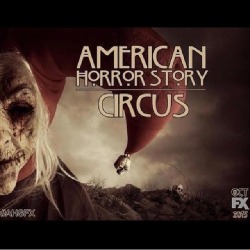 crenshaw42:  American Horror Story CIRCUS….. Let the nightmares begin.  Oct. 2014