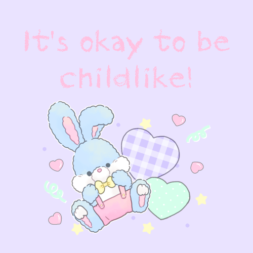 thinking-kawaii: ☀Your age regression is valid☀ Be confident, embrace your inner little and don&rsqu