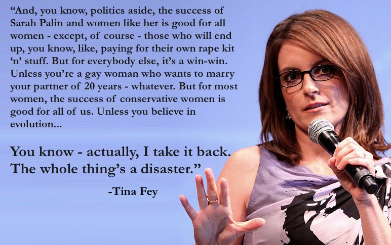 profeminist:  Tina Fey on: - Republican men - Republican women