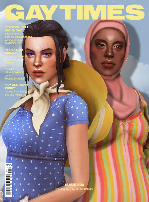 glimersims:GAY TIMES ISSUE 500: SIMS EDITION - DIRECTED AND EDITED BY GLIMERSIMSBASED ON THE REAL GA