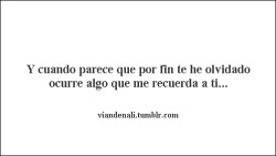 ¿Como voy  a olvidarte? Creo que entonces necesito primero dejar de amarte&hellip;  ~V. Er