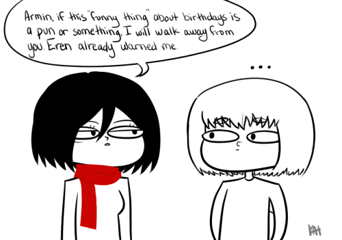 hanij-zoe:this became less about mikasa and more about my dumb sense of humor.happy birthday you fucking queen