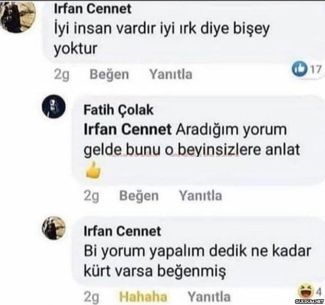 Irfan Cennet İyi insan...