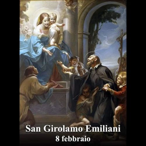 San Girolamo Emiliani
Dalla nobile famiglia degli Emiliani, nasceva in Venezia nel 1486 S. Girolamo. L'infanzia e la giovinezza sua ci sono quasi totalmente ignote e solo nel 1511, quand'ormai ha trent'anni, lo troviamo capitano…
continua >>...