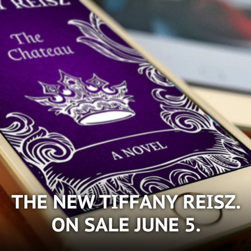 Coming soon from Tiffany Reisz&hellip; Book Title: The ChateauAuthor: Tiffany ReiszOn-Sale Date: