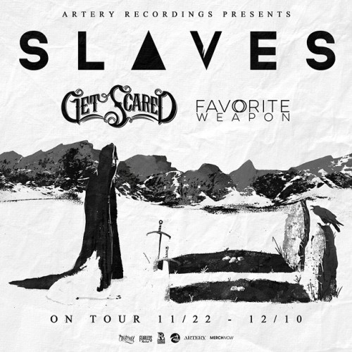 TOUR ANNOUNCEMENT: Slaves winter headliner with Get Scared and Favorite Weapon! #SlavesOfficial #Get