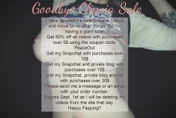 gothamswhore:                                      Goodbye Clipvia Sale. I have decided it’s time to leave Clipvia and move on to other things. So I’m having a giant sale! Get 60% off all videos with purchases over 5$ using the coupon