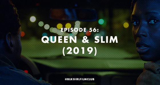 On this week’s episode of Black Girl Film Club, Ashley and Britney discuss Queen & Slim (2019) directed by Melina Matsoukas and starring Daniel Kaluuya and Jodie Turner-Smith. We discuss legacy, martyrdom, and heavy-handed messaging that misses the...