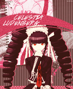 zetsueen:   SHSL Gambler ➩ Celestia Ludenberg.    