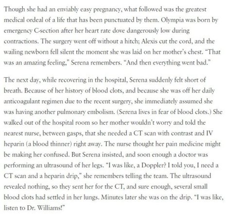 rafi-dangelo: Serena Williams – RICH, ICONIC, WORLD-RENOWNED SERENA WILLIAMS – almost died after giving birth because the nurse thought her super-detailed request to combat her history of blood clots was the result of a confused woman on pain medication.