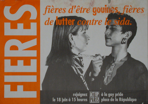 leblogdebrillante:“proud to be dykes, proud to fight against AIDS.”Poster for Act Up Par