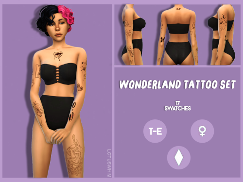 lotuswhim:WONDERLAND TATTOO SETbase game compatiblefemale1 swatch with the full set and 17 individua