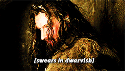 watson-sighs-and-tuts:Thorin - Dwarvish♥ ♥ ♥