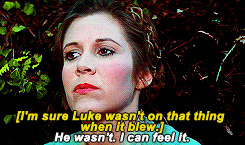 reyamidala:  Luke said those strong instincts of hers served as proof of the Force, evidence that it was working through her all the time.  (Bloodline) Bonus: 