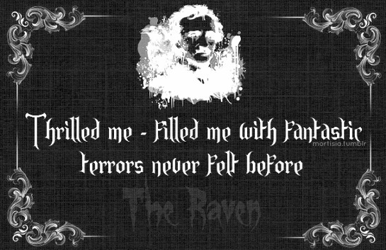 mortisia:  ― Edgar Allan Poe, The Raven 