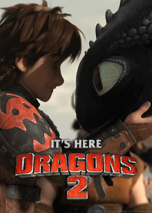 howtotrainyourdragon2:  The wait is over! How to Train Your Dragon 2 is here! 