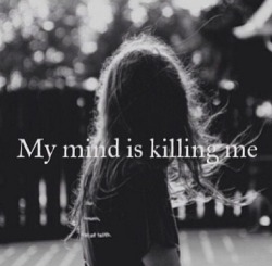 peaceandinspiration:  My mind is killing