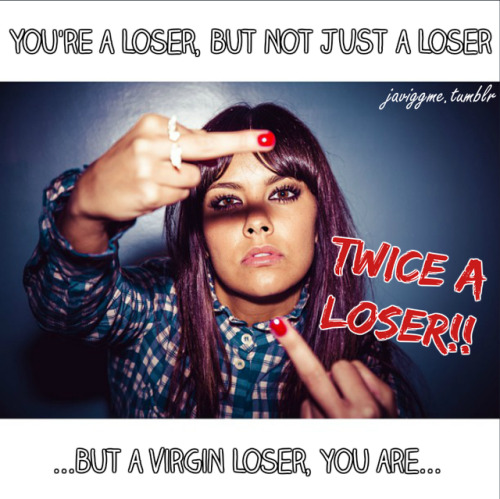 javiggme:Reblog if you are twice a loser too