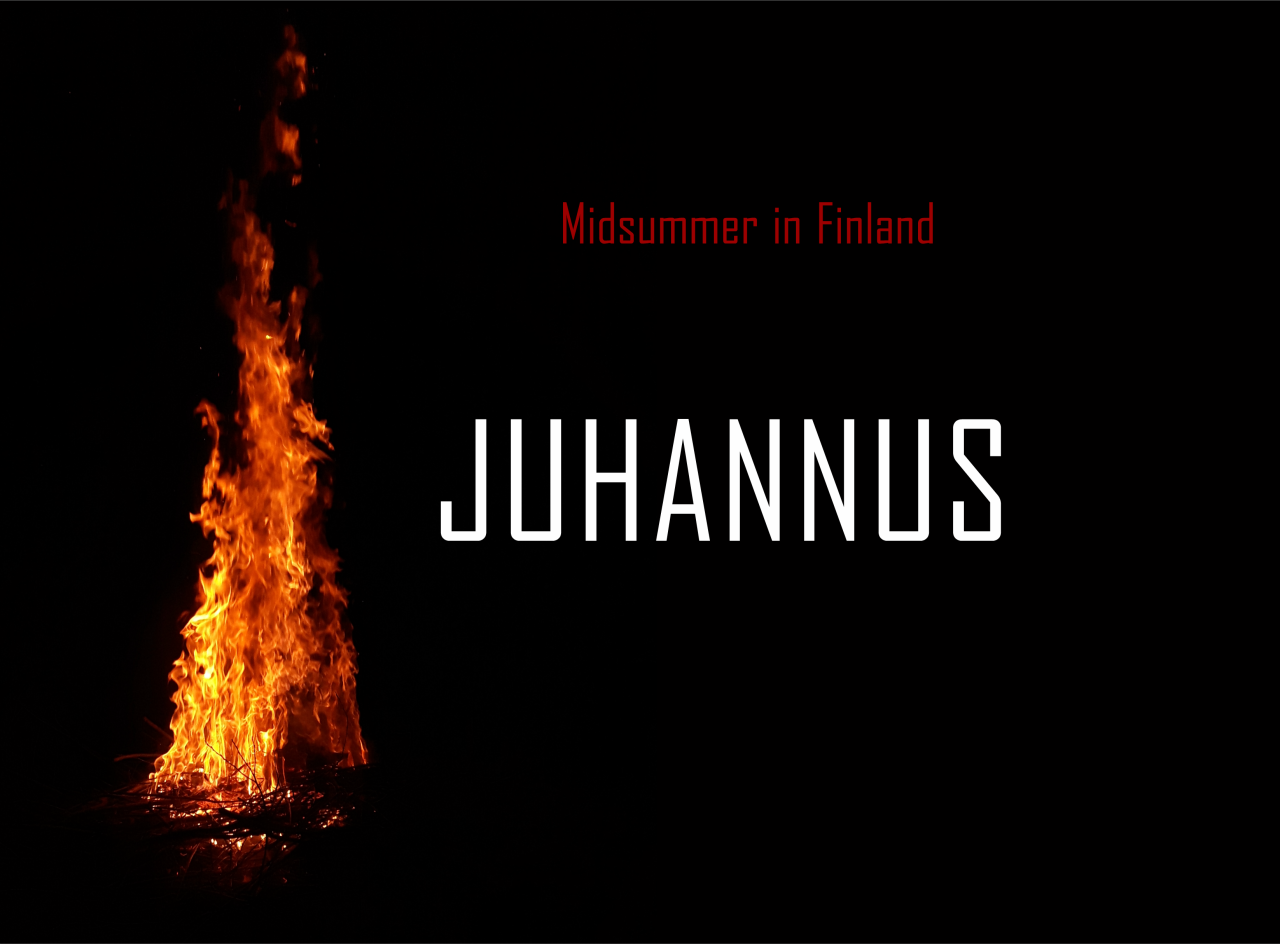 Finland's HWS Ambassador — Juhannus Now, in midsummer, Finnish people are...