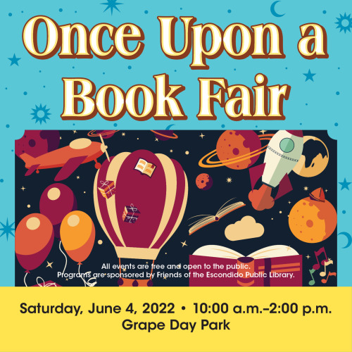  Escondido Writers Group is hosting Once Upon a Book Fair, featuring local San Diego authors at Grap