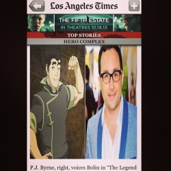 will-ruzicka:  pjbyrne:  In my alternate life … I’m jacked! Thanks @LATimes! #thelegendofkorra tomorrow night! #bolin out!  I like that they needed to point out that you’re on the right and the other one is the cartoon character you voice.