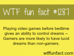 wtf-fun-facts:  video games - gamer facts MORE OF WTF FACTS are coming HERE games, movie  and fun facts