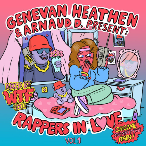 Be ready for Valentine’s Day.Genevan Heathen and Arnaud D present RAPPERS IN LOVE Mixed by WTF